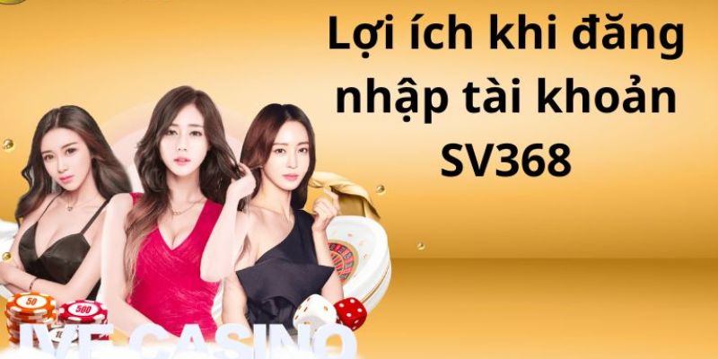 Tại sao bạn nên chọn SV368 để tham gia cá cược?