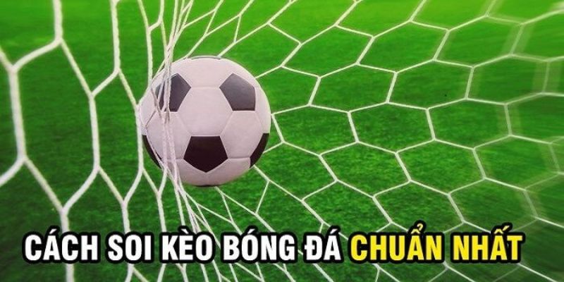 Chiến thuật soi kèo châu Á từ chuyên gia